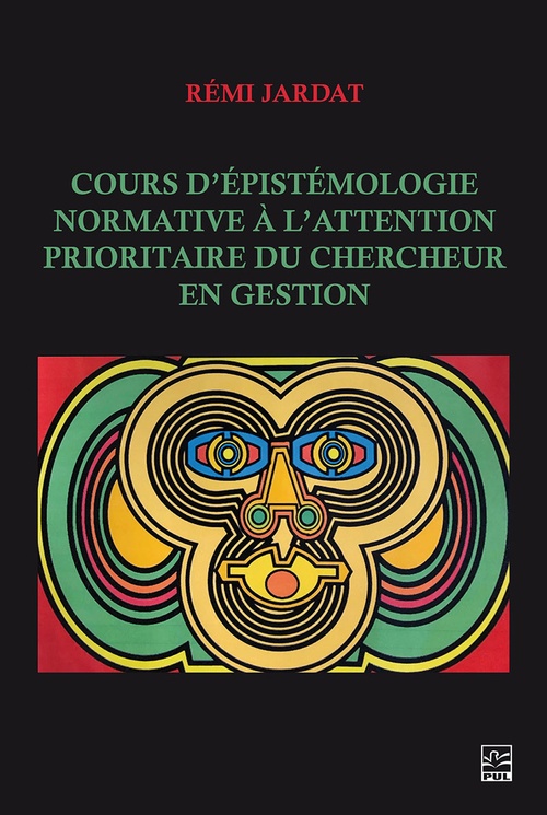 ebook cover of Cours d´épistémologie normative à l´attention prioritaire du chercheur en gestion, by Rémi Jardat