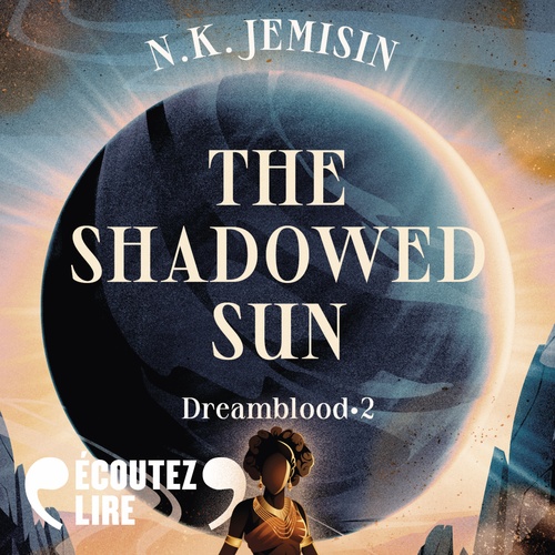 audiobook cover of Dreamblood (Tome 2) - The Shadowed Sun, by N. K. Jemisin