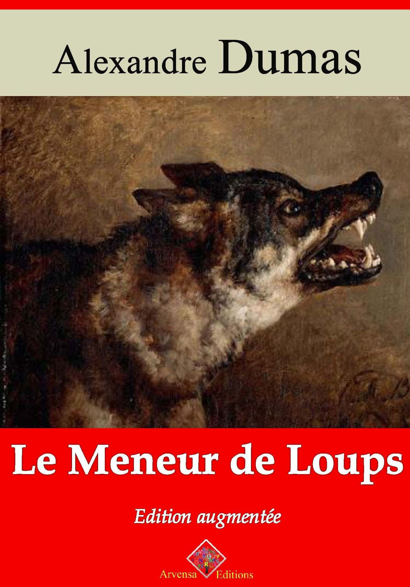 ebook cover of Le Meneur de loups - suivi d'annexes, by Alexandre Dumas