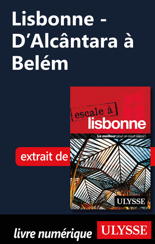 ebook cover of Lisbonne - D'Alcântara à Belém, by Marc Rigole