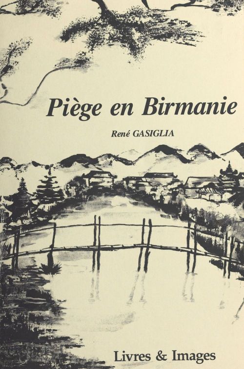 Couverture ebook de Piège en Birmanie, de Rene Casiglia