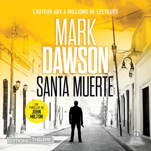 audiobook cover of Santa Muerte (Les thrillers de John Milton t. 2), by Mark Dawson