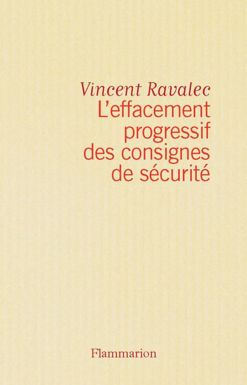 ebook cover of L'effacement progressif des consignes de sécurité, by Vincent Ravalec
