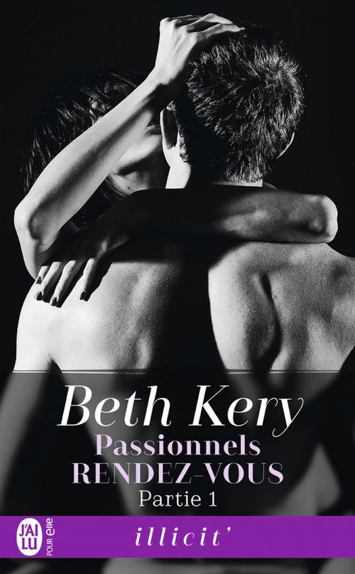 Couverture ebook de Passionnels rendez-vous (Partie 1), de Beth Kery
