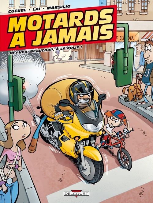 Couverture ebook de Motards à jamais T01 - Un pneu, beaucoup, à la folie !, de Cucuel, Lai, Marsilio