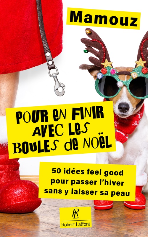 ebook cover of Pour en finir avec les boules de Noël ! - 50 techniques infaillibles pour passer l'hiver sans y laisser sa peau, by Mamouz