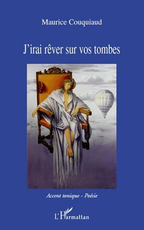 Couverture ebook de J'irai rêver sur vos tombes, de Maurice Couquiaud