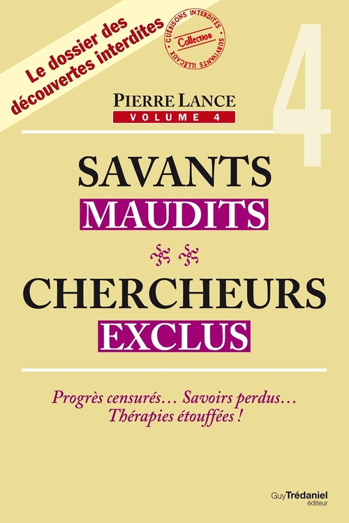 ebook cover of Savants maudits, chercheurs exclus - 4 - Tome 4, by Pierre Lance