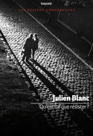 ebook cover of Qu'est-ce que résister ?, by Julien Blanc