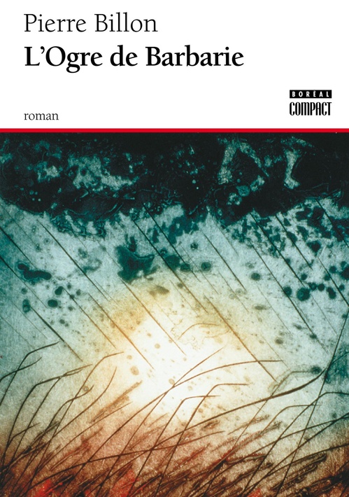 Couverture ebook de L' ogre de barbarie, de Pierre Billon