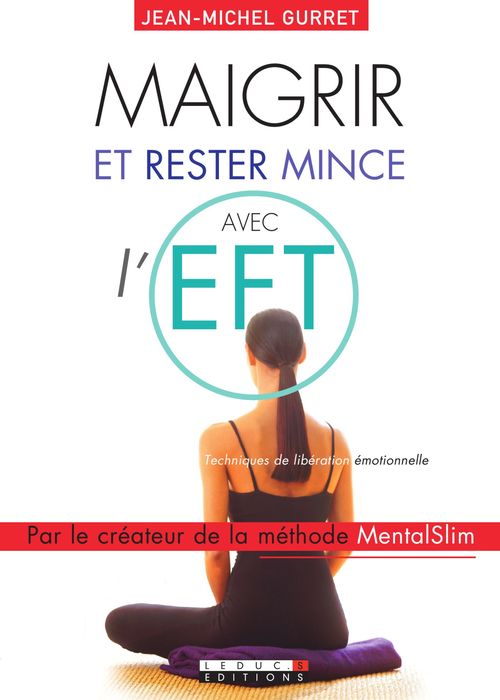 Couverture ebook de Maigrir et rester mince avec l'EFT, de Jean-Michel Gurret