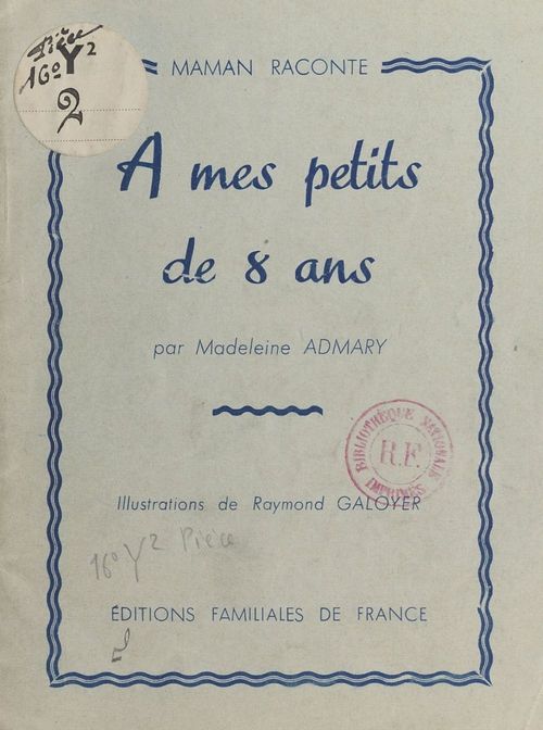 ebook cover of À mes petits de 8 ans, by Madeleine Admary