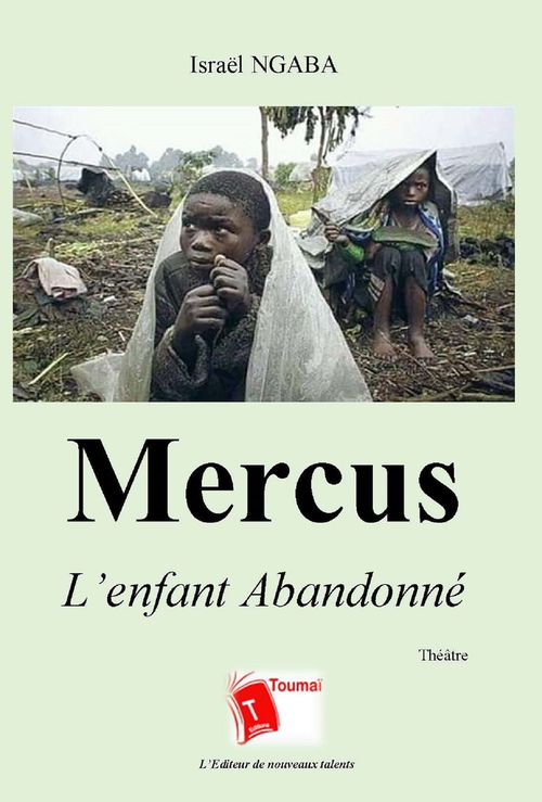 Couverture ebook de Mercus. L'enfant abandonné, de Mercus Israel Ngaba