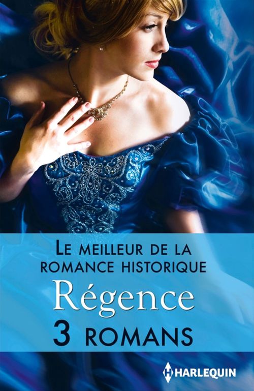ebook cover of Le meilleur de la romance historique : Régence, by Collectif
