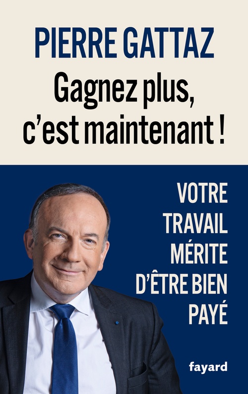 ebook cover of Gagnez plus, c'est maintenant !, by Pierre Gattaz