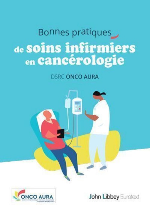 ebook cover of Bonnes pratiques de soins infirmiers en cancérologie, by Hélène Labrosse-Canat, Anne-Marthe Paillard-Brunet, Fadila Farsi, DSRC ONCO AURA
