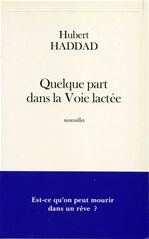 Couverture ebook de Quelque part dans la Voie lactée, de Hubert Haddad