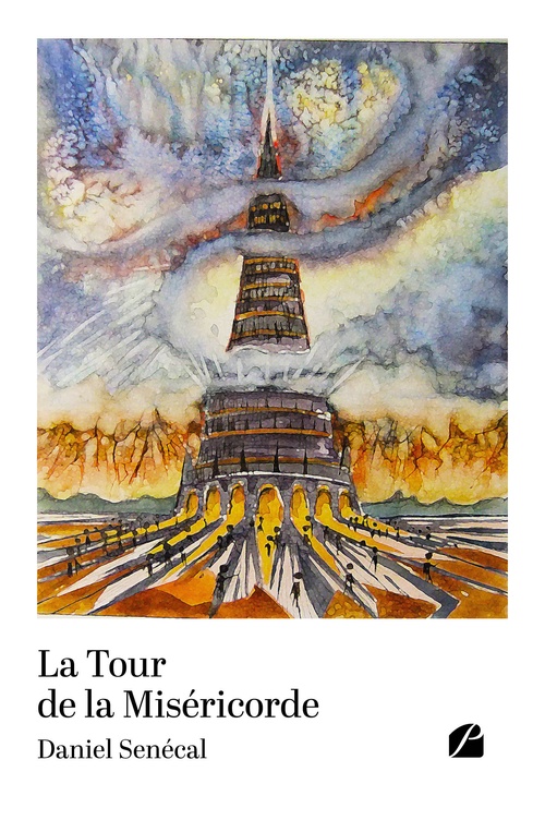 ebook cover of La Tour de la Miséricorde, by Daniel Senécal