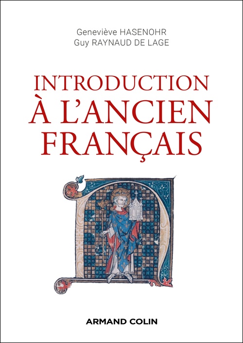 Couverture ebook de Introduction à l'ancien français - 3e éd., de Geneviève Hasenohr, Guy Raynaud de Lage