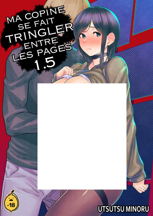 Couverture ebook de Ma copine se fait tringler entre les pages - Tome 1,5, de Utsutsu*Minoru