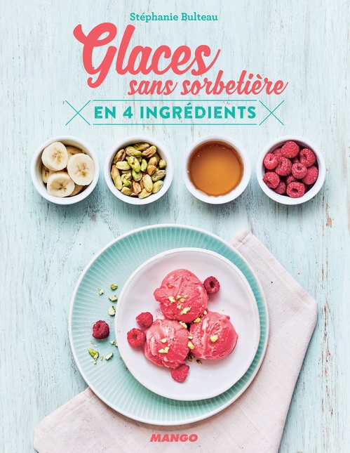 ebook cover of Glaces sans sorbetière en 4 ingrédients, by Stéphanie Bulteau