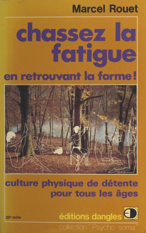 Couverture ebook de Chassez la fatigue en retrouvant la forme !, de Marcel Rouet