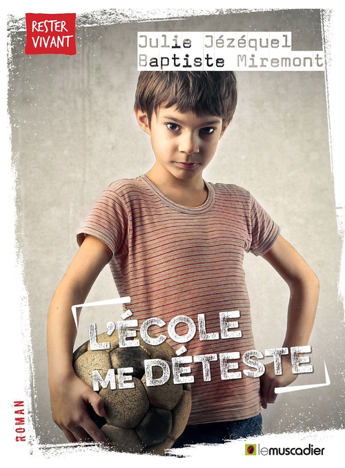 Couverture ebook de L'école me déteste, de Julie Jézéquel, Baptiste Miremont
