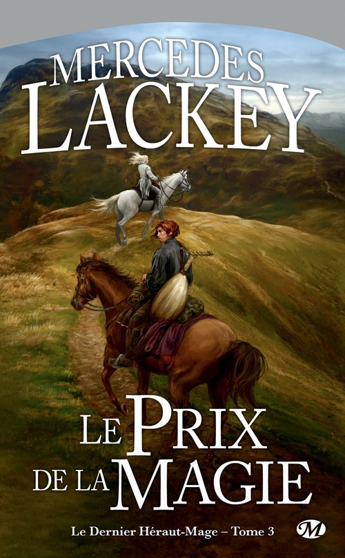 Couverture ebook de Le Dernier Héraut-Mage, T3 : Le Prix de la magie, de Mercedes Lackey