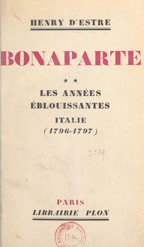 Couverture ebook de Bonaparte (2). Les années éblouissantes : Italie (1796-1797), de Henry D''Estre