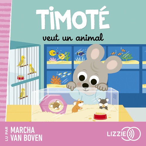 Couverture audiobook de Timoté veut un animal, de Emmanuelle Massonaud, Mélanie Combes