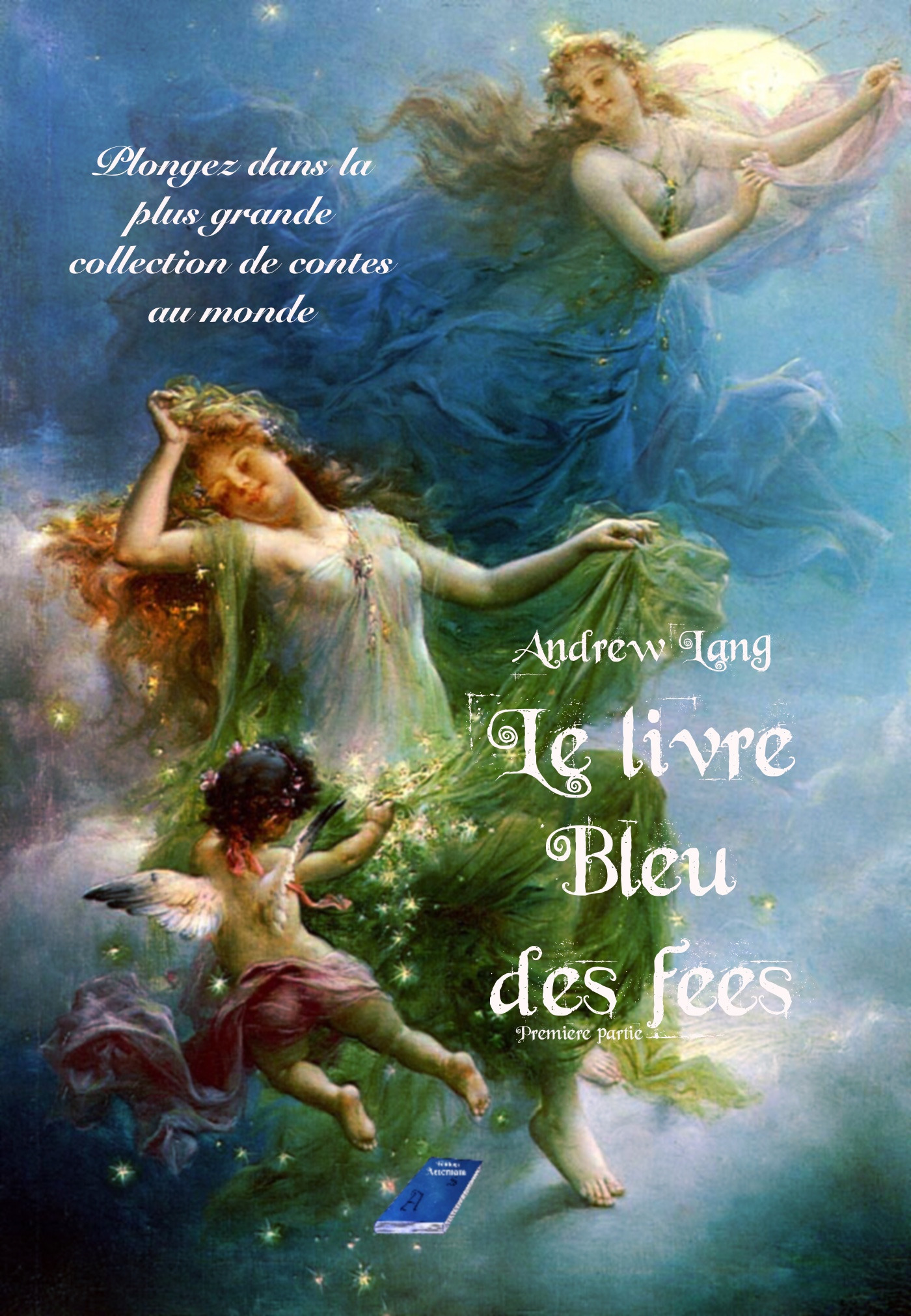 Couverture ebook de Le livre Bleu des fées - Première partie, de Andrew Lang