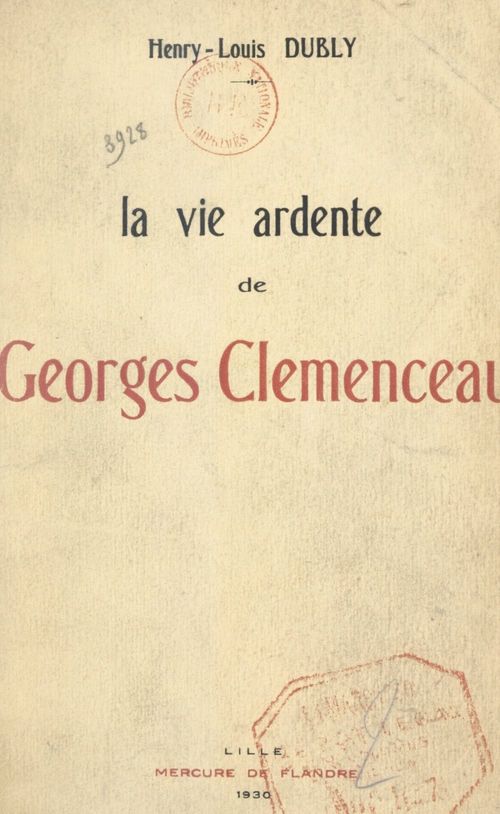 ebook cover of La vie ardente de Georges Clemenceau (2), by Henry-Louis Dubly