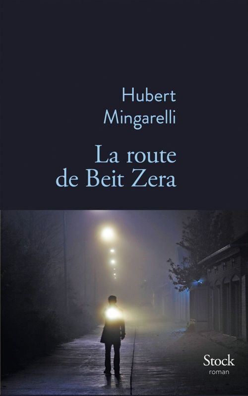 ebook cover of La route de Beit Zera, by Hubert Mingarelli