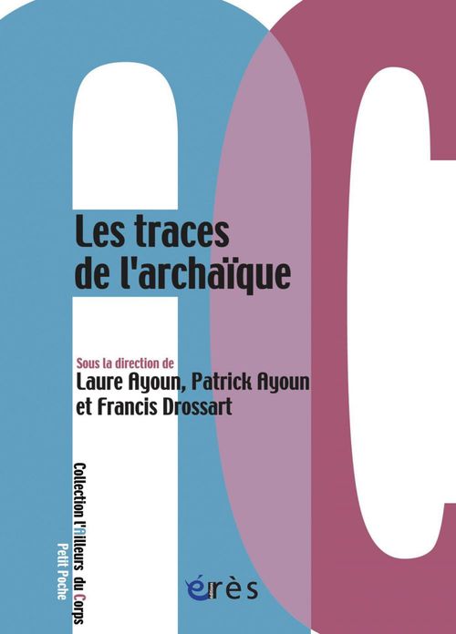 ebook cover of Les traces de l'archaïque, by Ayoun L/Ayoun P/Dros
