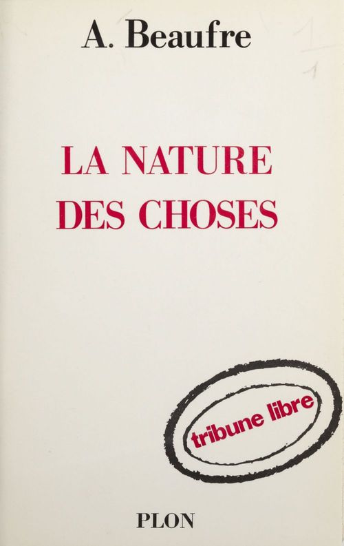 Couverture ebook de La nature des choses, de André Beaufre