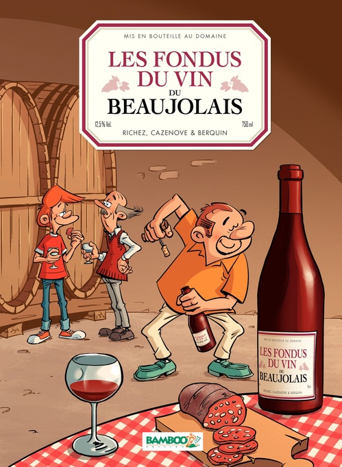 Couverture ebook de Les Fondus du vin du Beaujolais, de Christophe Cazenove, Hervé Richez