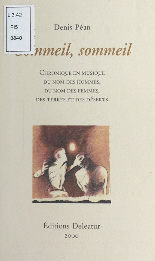 ebook cover of Sommeil, sommeil : Chronique en musique, du nom des hommes, du nom des femmes, des terres et des déserts, by Denis Pean