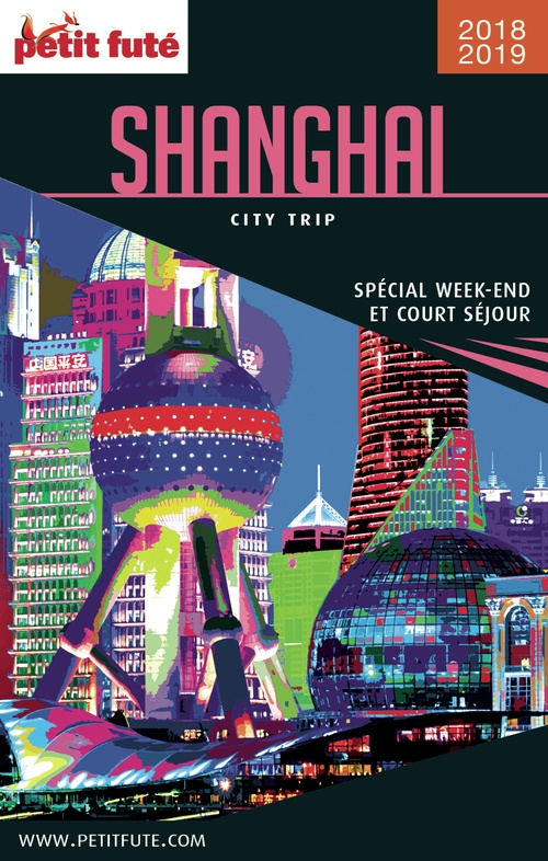 ebook cover of SHANGHAÏ CITY TRIP 2018/2019 City trip Petit Futé, by Collectif