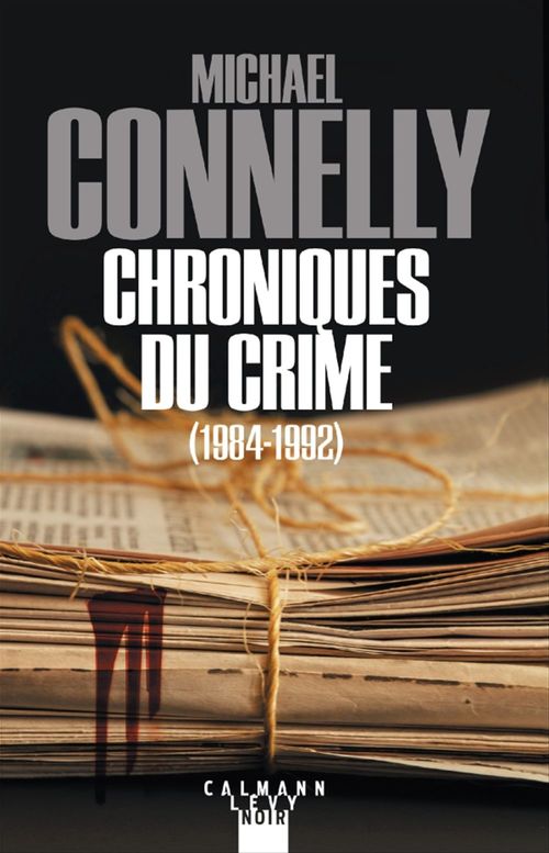 Couverture ebook de Chroniques du crime, de Michael Connelly