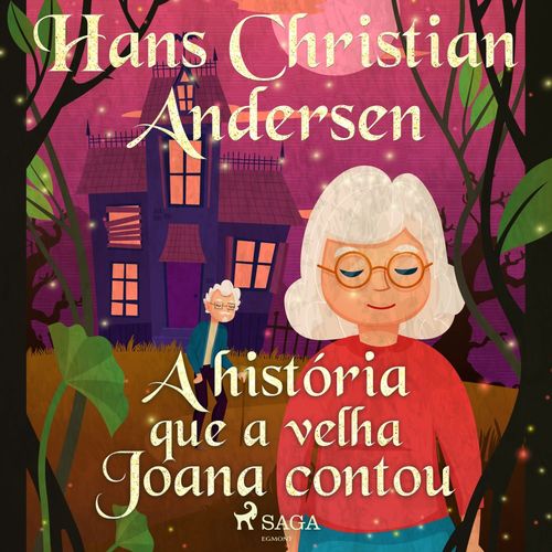 Couverture audiobook de A história que a velha Joana contou, de Hans Christian Andersen