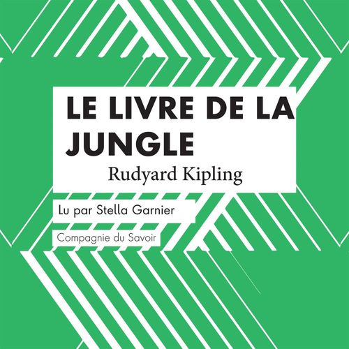audiobook cover of Le Livre de la Jungle, by Rudyard Kipling