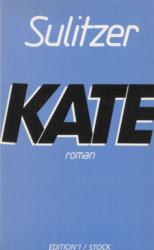ebook cover of Kate, by Paul-Loup Sulitzer
