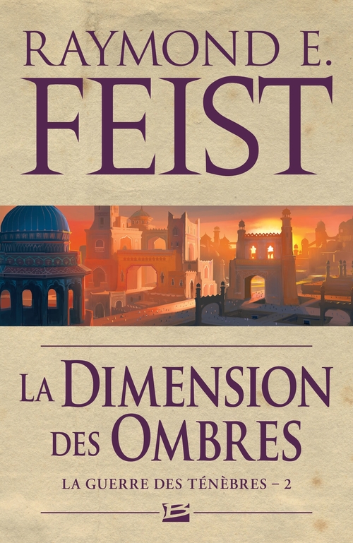 ebook cover of La Guerre des ténèbres, T2 : La Dimension des ombres, by Raymond Elias Feist