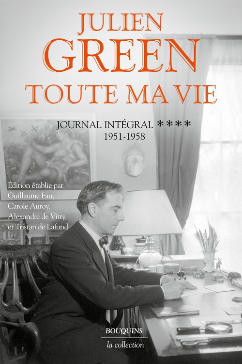 ebook cover of Toute ma vie - Journal intégral - Tome 4 1951-1958, by Julien Green