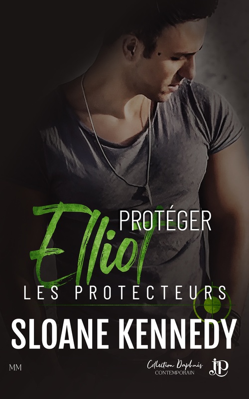 Couverture ebook de Protéger Elliot, de Sloane Kennedy