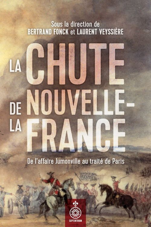 Couverture ebook de La chute de la Nouvelle-France, de Bertrand Fonck