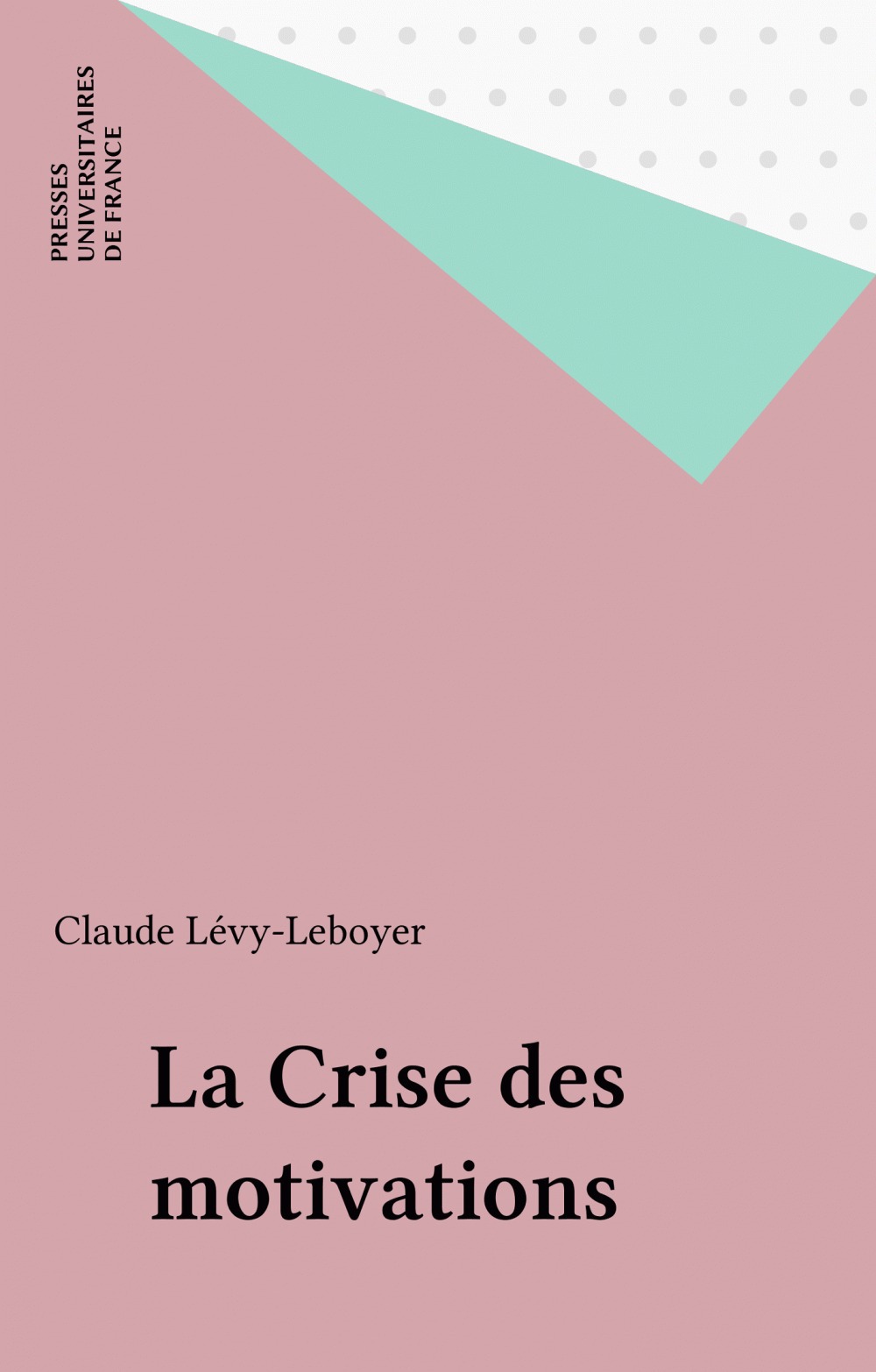 Couverture ebook de La Crise des motivations, de Claude Lévy-leboyer