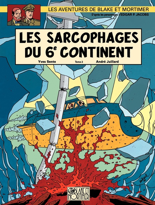Couverture ebook de Blake et Mortimer - Tome 17 - Les Sarcophages du 6e continent 2/2, de Yves Sente, André Juillard