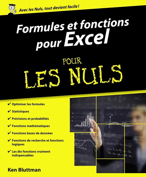 Couverture ebook de Formules et fonctions pour Excel Pour les Nuls - Versions 2010, 2013 et 2016, de Ken Bluttman