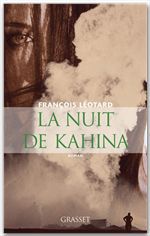 ebook cover of La nuit de Kahina, by François Léotard